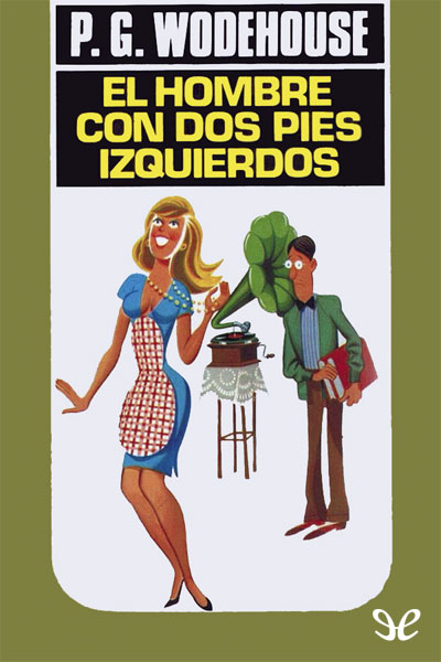 descargar libro El hombre con dos pies izquierdos