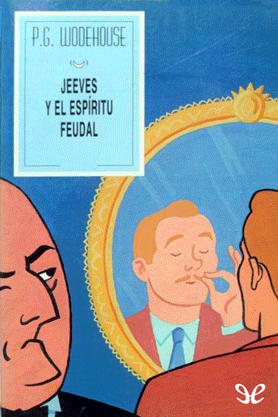 descargar libro Jeeves y el espíritu feudal