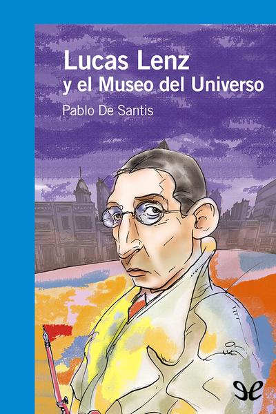 libro gratis Lucas Lenz y el Museo del Universo