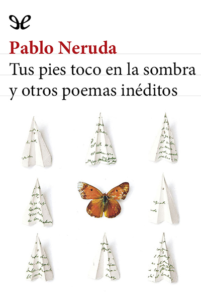 descargar libro Tus pies toco en la sombra y otros poemas inéditos