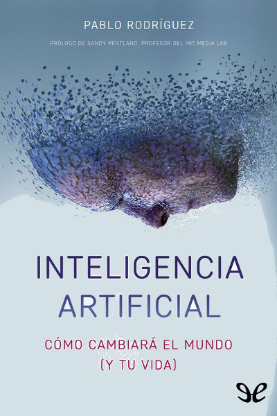 libro gratis Inteligencia artificial: Cómo cambiará el mundo (y tu vida)