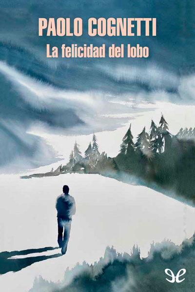 descargar libro La felicidad del lobo