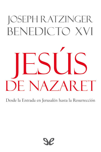 libro gratis Jesús de Nazaret. Segunda parte