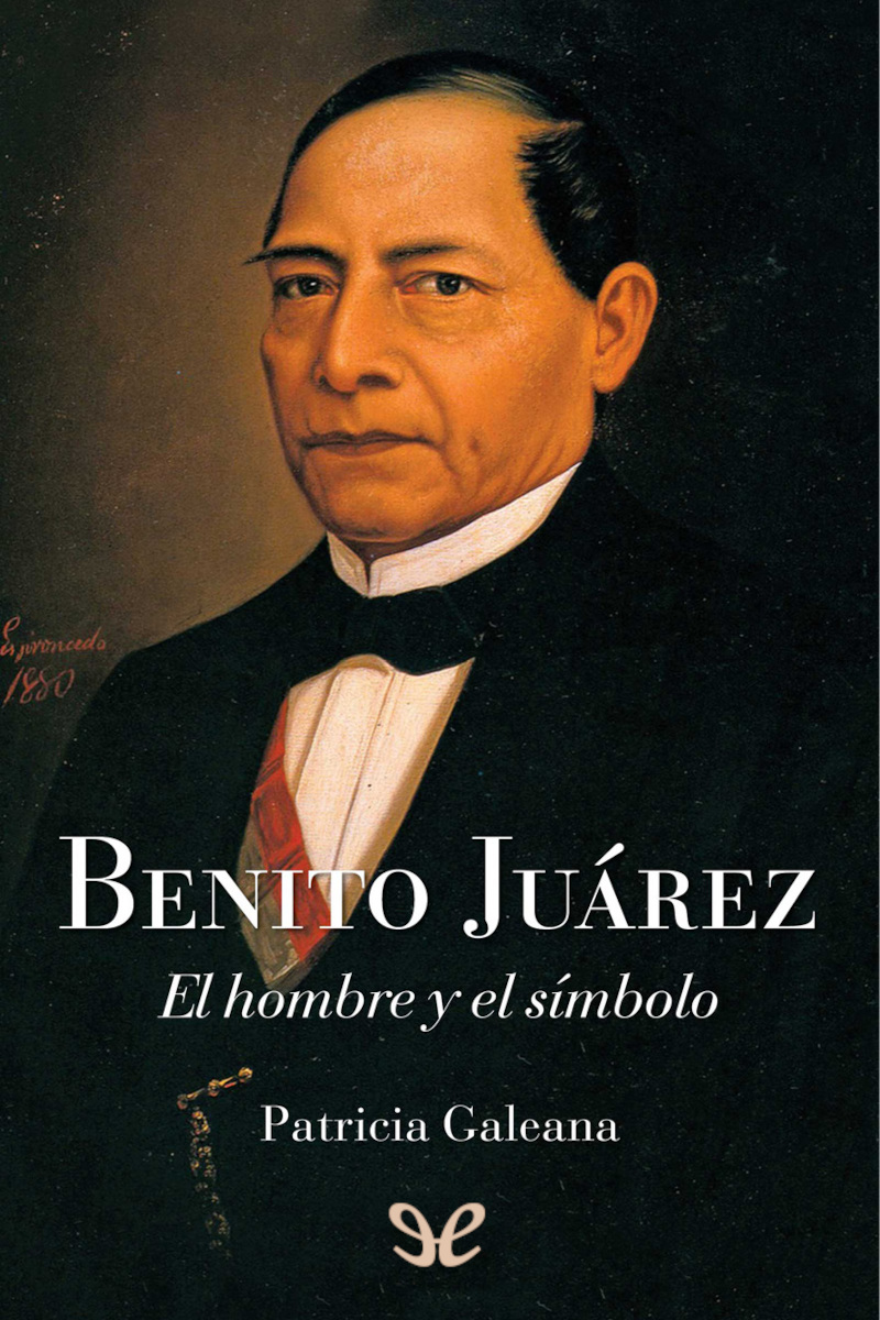 descargar libro Benito Juárez. El hombre y el símbolo