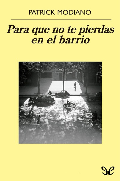 descargar libro Para que no te pierdas en el barrio