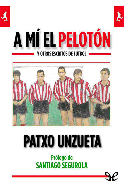 libro gratis A mí el pelotón