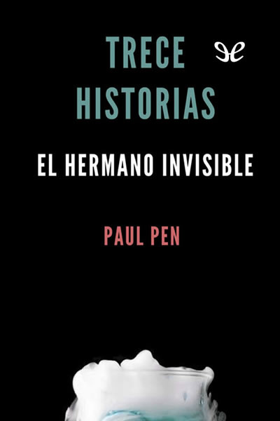 descargar libro Trece historias. El hermano invisible