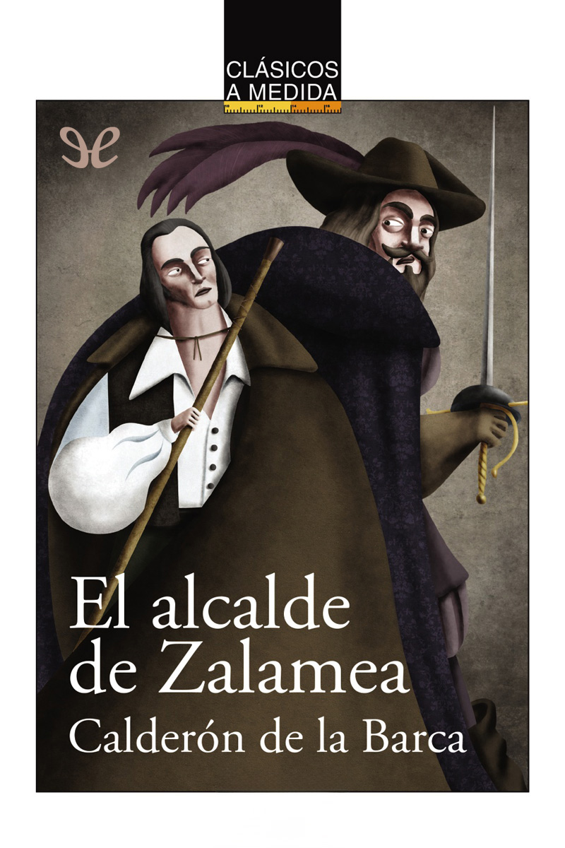 descargar libro El alcalde de Zalamea (Ed. Clásicos a medida)