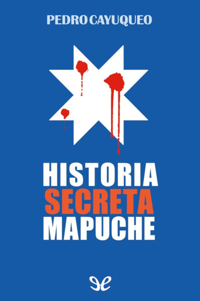 libro gratis Historia secreta mapuche