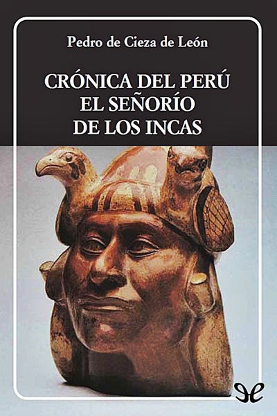 descargar libro Crónica del Perú. El señorío de los incas