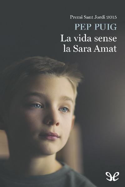 descargar libro La vida sense la Sara Amat