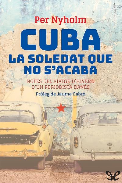 descargar libro Cuba, la soledat que no sacaba