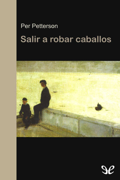 descargar libro Salir a robar caballos