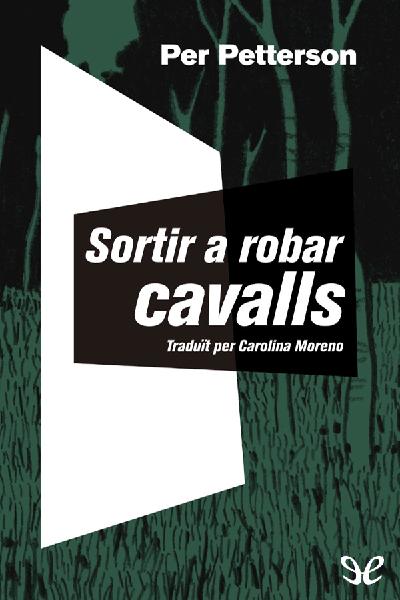 descargar libro Sortir a robar cavalls