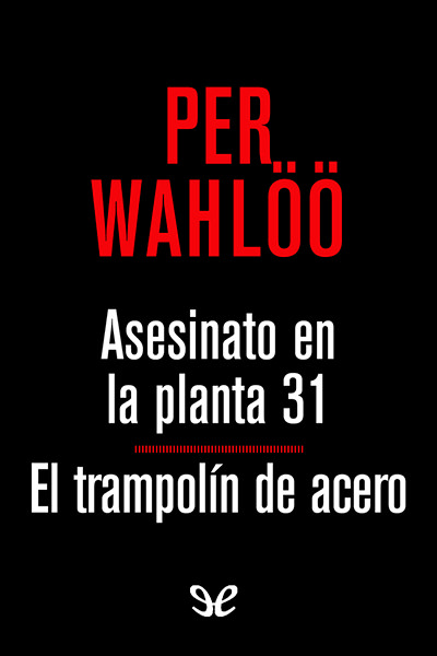 libro gratis Asesinato en la planta 31 & El trampolín de acero