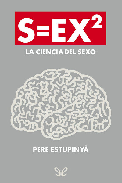 descargar libro S=EX². La ciencia del sexo