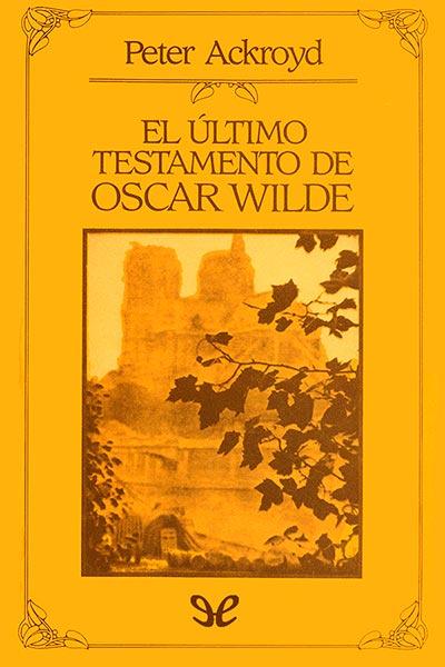 libro gratis El último testamento de Oscar Wilde