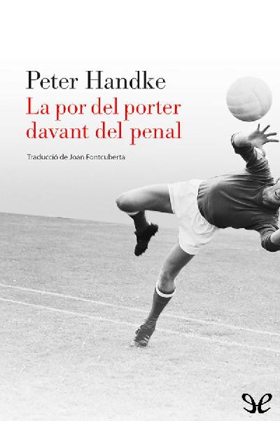 descargar libro La por del porter davant del penal