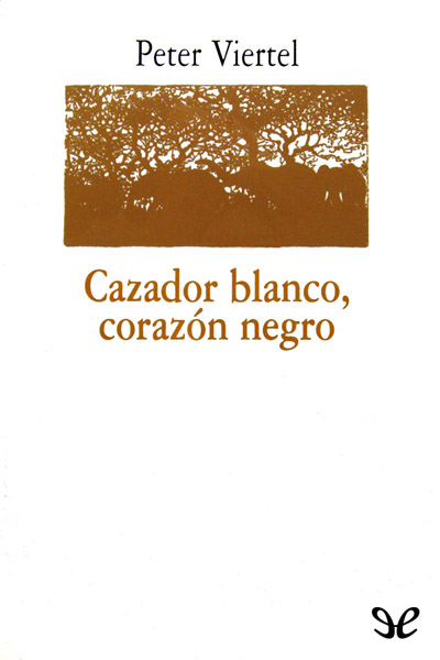 libro gratis Cazador blanco, corazón negro