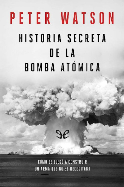 descargar libro Historia secreta de la bomba atómica