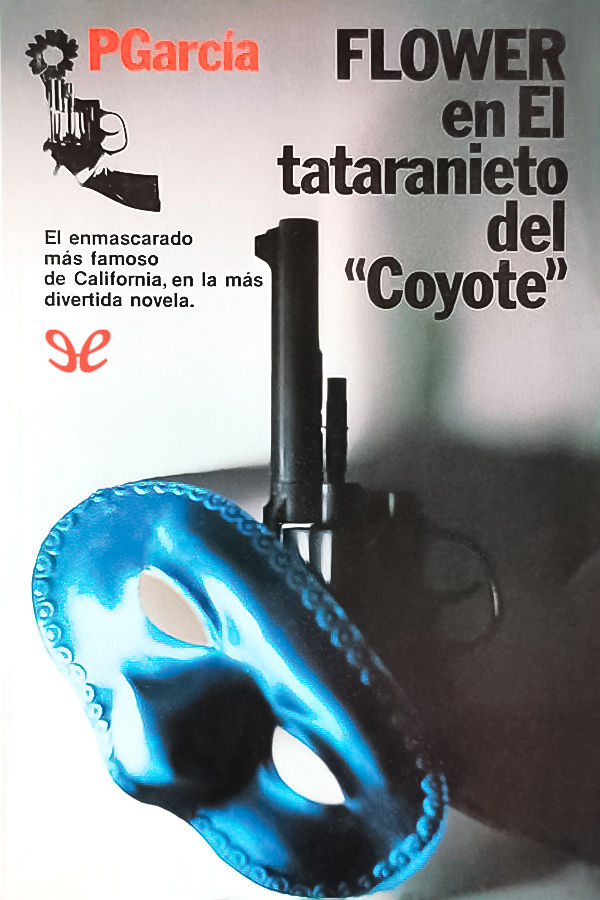 libro gratis Flower en El tataranieto del «Coyote»