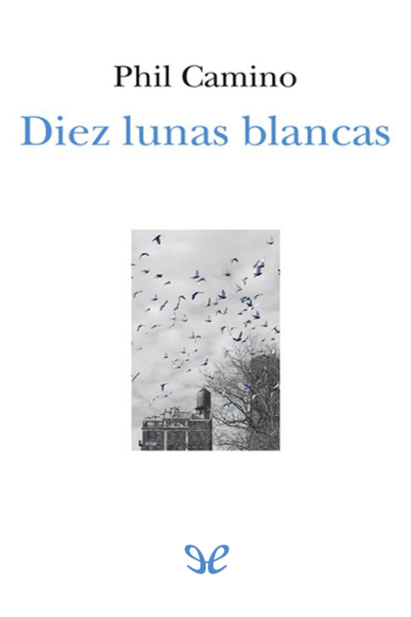 descargar libro Diez lunas blancas