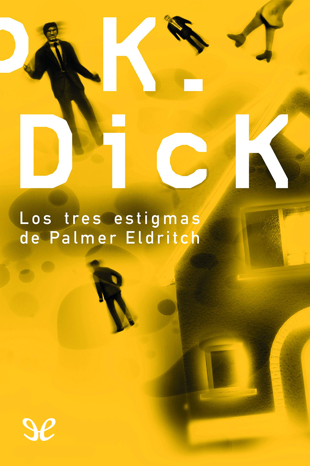 descargar libro Los tres estigmas de Palmer Eldritch (trad. Marcelo Tombetta)