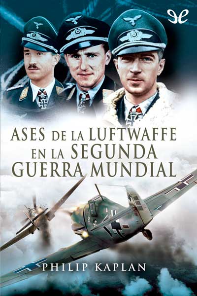 descargar libro Ases de la Luftwaffe en la Segunda Guerra Mundial