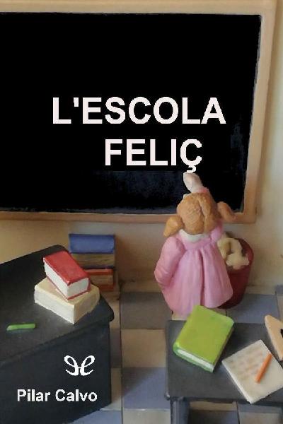 descargar libro Lescola feli