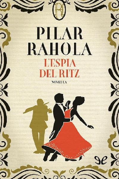 descargar libro Lespia del Ritz