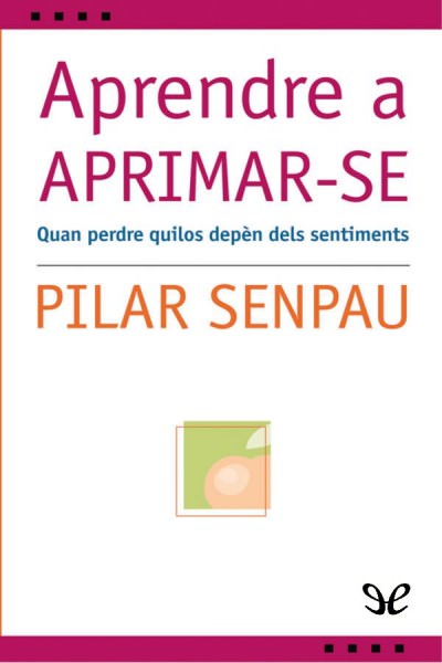 descargar libro Aprendre a aprimar-se