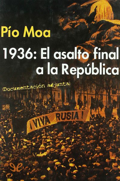 descargar libro 1936: El asalto final a la República