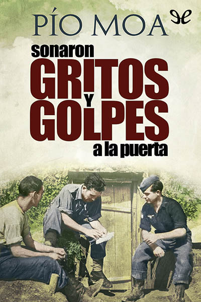 libro gratis Sonaron gritos y golpes a la puerta