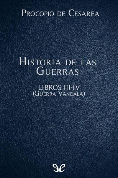 descargar libro Historia de las Guerras Libros III-IV (Guerra Vándala)