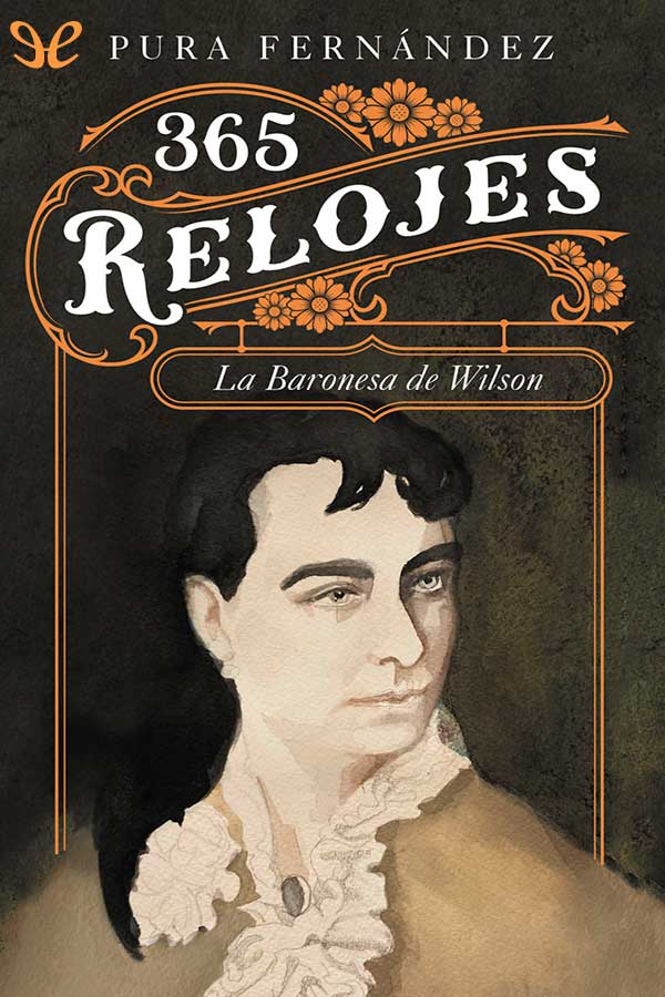 libro gratis 365 relojes : vida de la Baronesa de Wilson, (c. 1833-1923)