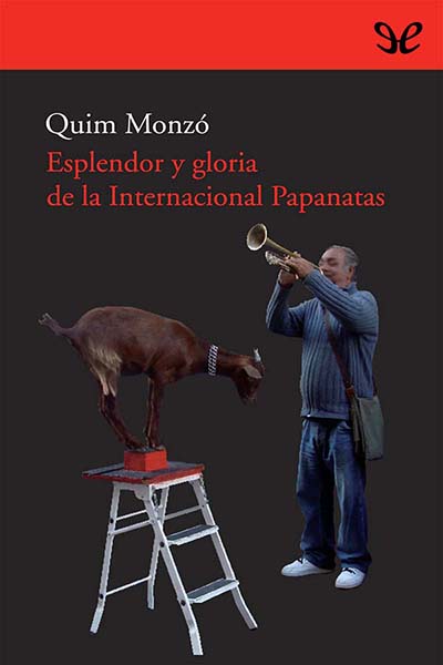 descargar libro Esplendor y gloria de la Internacional Papanatas