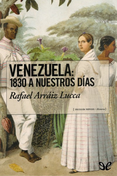 libro gratis Venezuela: 1830 a nuestros días