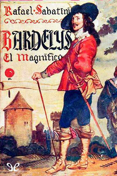 descargar libro Bardelys el magnifico