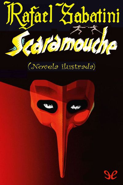 libro gratis Scaramouche (Novela ilustrada)