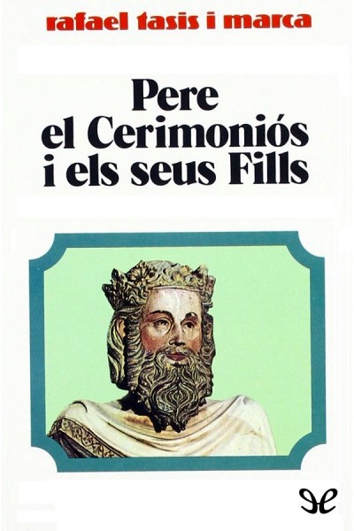 descargar libro Pere el Cerimoniós i els seus fills