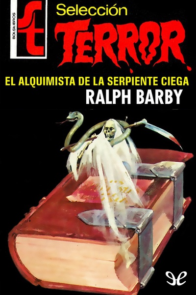 descargar libro El alquimista de la serpiente ciega