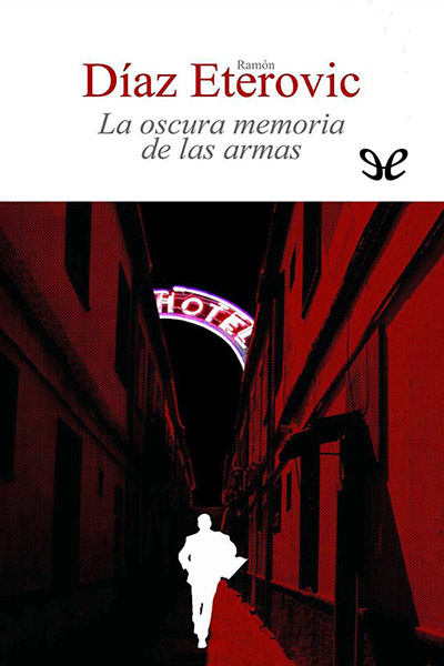 libro gratis La oscura memoria de las armas