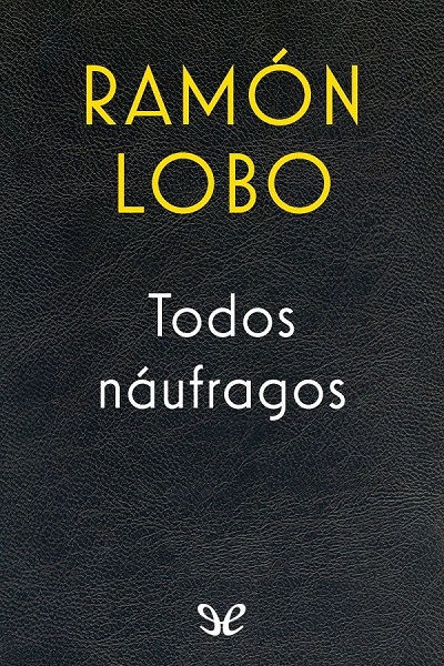 libro gratis Todos náufragos