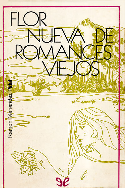 descargar libro Flor nueva de romances viejos