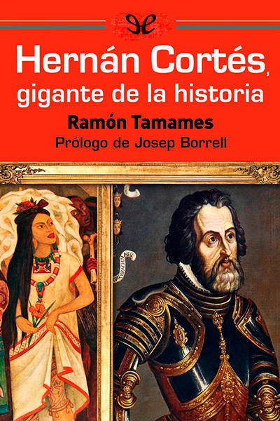 descargar libro Hernán Cortés, gigante de la historia