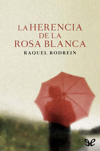 descargar libro La herencia de la rosa blanca