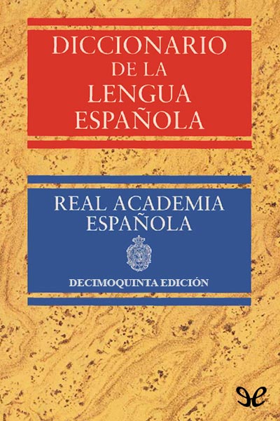 libro gratis Diccionario de la lengua española (15.ª edición)