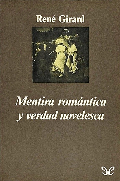 descargar libro Mentira romántica y verdad novelesca