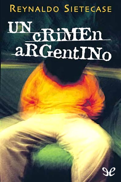 descargar libro Un crimen argentino