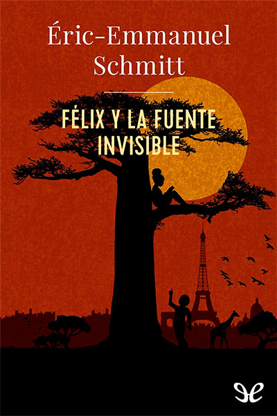 descargar libro Félix y la fuente invisible